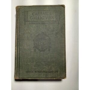 Vintage 1907 Caesar's Gallic War Gunnison Harley Latin Silver Burdett Hardcover